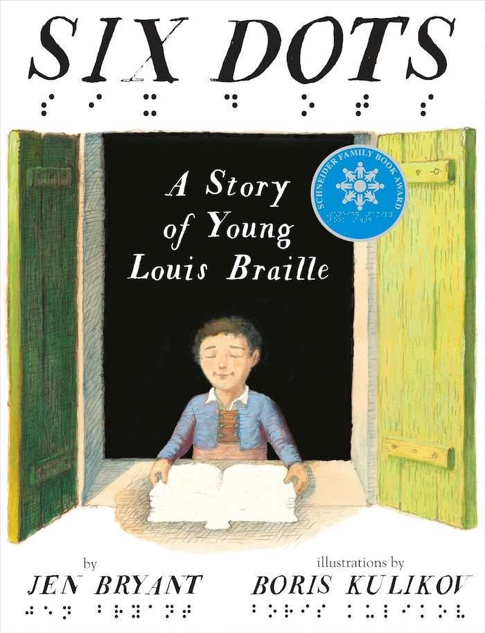 Book cover for "Six Dots: A Story of Young Louis Braille"—a standout among picture books about communication—shows a boy reading by a window with green shutters. The title and credits frame the scene; a blue award seal sits on the upper right.