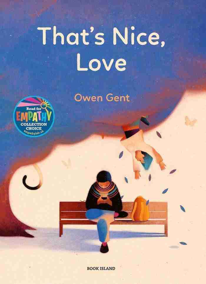Illustration of a person sitting on a bench using a phone, with another person falling through a cloud above. Text reads, “That's Nice, Love” by Owen Gent. The scene exudes the serenity found in books on mindfulness. Book Island logo visible.
