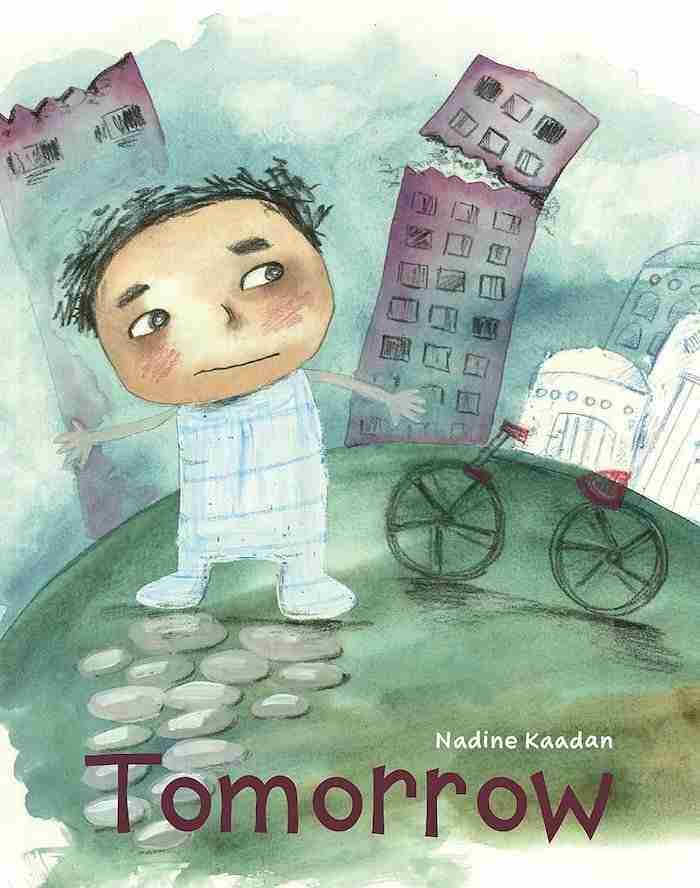 Illustrated book cover depicting a child standing amidst tall buildings and bicycles. The sky is cloudy, and the title "Tomorrow" along with the author's name "Nadine Kaadan" is prominently displayed. Perfect for readers seeking books about overcoming adversity, this story inspires resilience.