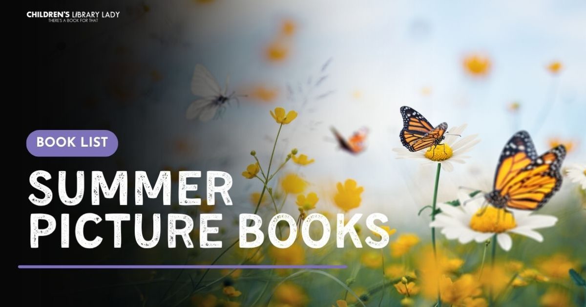 Summer picture books for seasonal classroom read-alouds